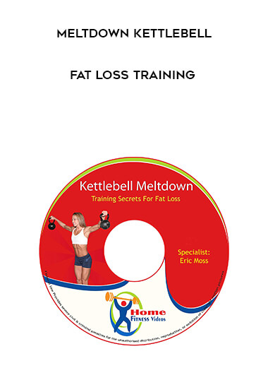 Meltdown Kettlebell - Fat Loss Training digital download
