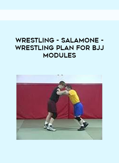 Wrestling - Salamone - Wrestling Plan for Bjj Modules digital download