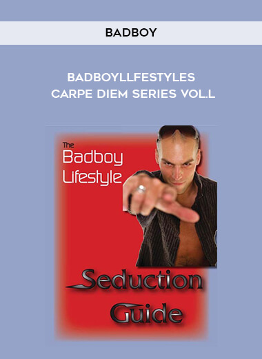 Badboy - BadboyLlfestyles - Carpe Diem Series Vol.l digital download