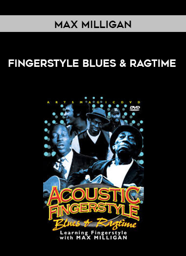 Max Milligan - Fingerstyle Blues & Ragtime digital download
