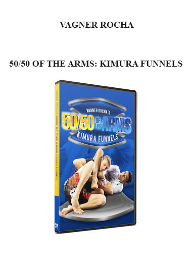 VAGNER ROCHA - 50/50 OF THE ARMS: KIMURA FUNNELS digital download