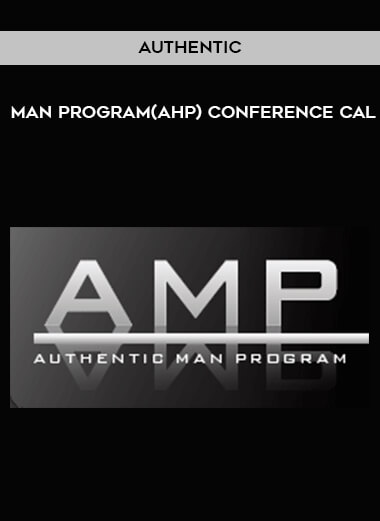 Authentic Man Program(AHP) Conference Cal digital download