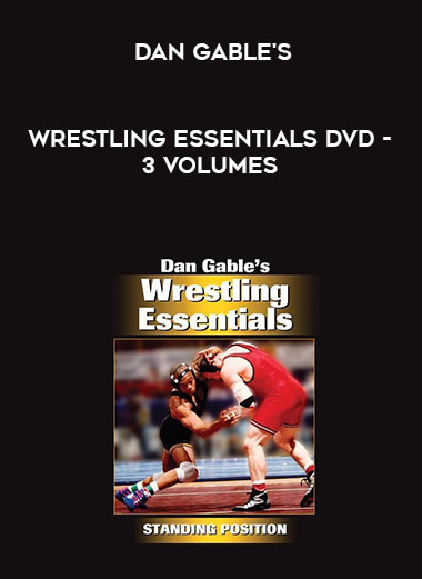Dan Gable's Wrestling Essentials DVD - 3 Volumes digital download