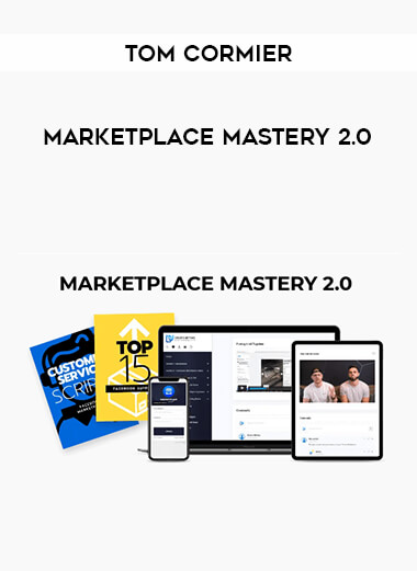 Tom Cormier - Marketplace Mastery 2.0 digital download