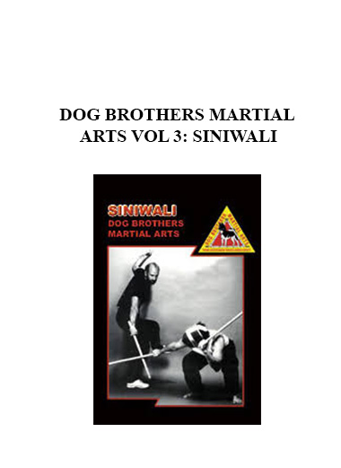 DOG BROTHERS MARTIAL ARTS VOL 3: SINIWALI digital download