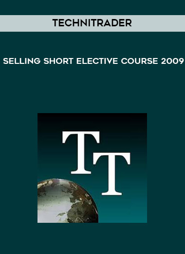 TechniTrader - Selling Short Elective Course 2009 digital download