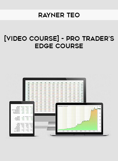 [Video Course] Rayner Teo - Pro Trader's Edge Course digital download
