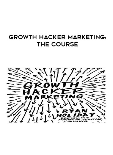 Growth Hacker Marketing: The Course digital download
