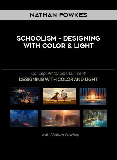 Schoolism - Designing with Color & Light with Nathan Fowkes digital download