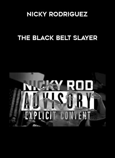The Black Belt Slayer Nicky Rodriguez digital download