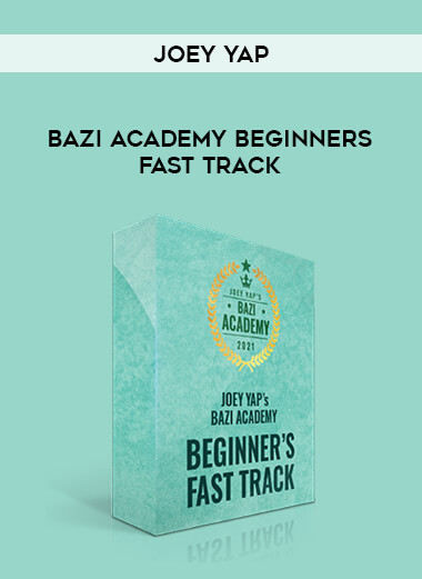 Joey Yap - BaZi Academy Beginners Fast Track digital download