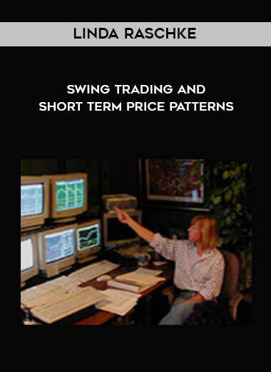 Linda Raschke - Swing Trading And Short Term Price Patterns digital download