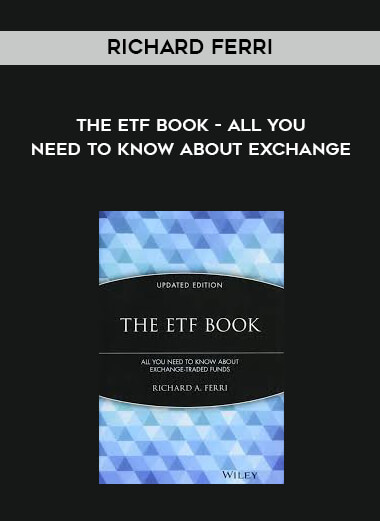 Richard Ferri - The ETF book - All You Need to Know About Exchange digital download