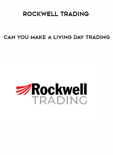 Rockwell Trading - Can You Make A Living Day Trading digital download