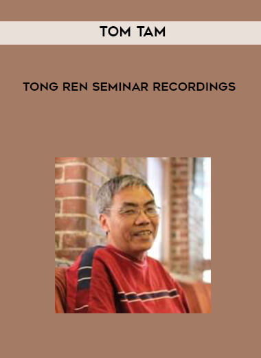 Tom Tam - Tong Ren Seminar Recordings digital download