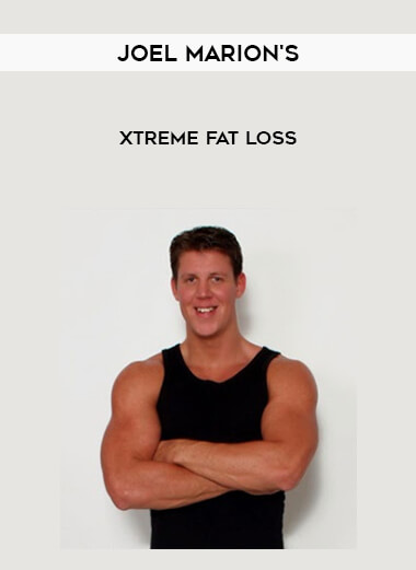 Joel Marion's - Xtreme Fat Loss digital download