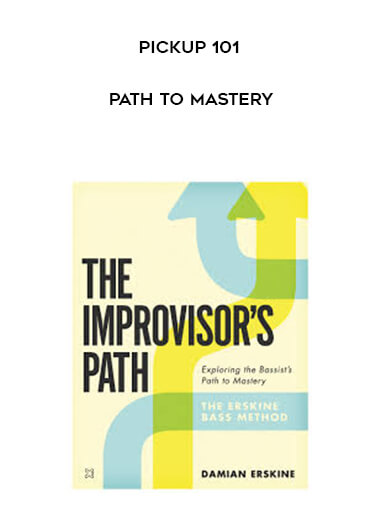 Pickup 101 - Path to Mastery digital download