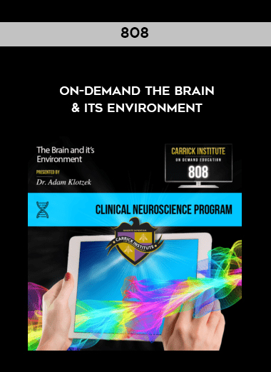 808 On-Demand The Brain & Its Environment digital download