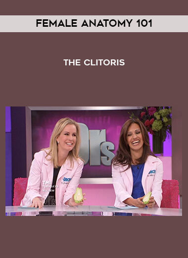 Female Anatomy 101 - The Clitoris digital download