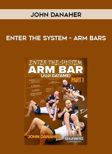 John Danaher - Enter The System - Arm Bars 540p digital download