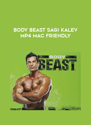 Body Beast Sagi Kalev MP4 Mac Friendly digital download