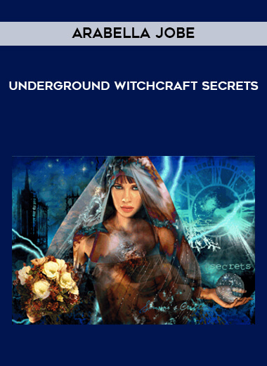 Arabella Jobe - Underground Witchcraft Secrets digital download