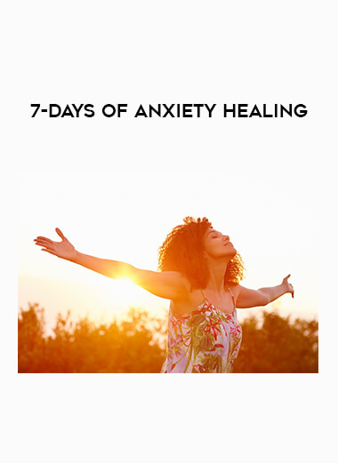 7-Days of Anxiety Healing digital download