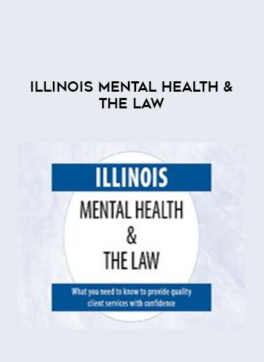 Illinois Mental Health & The Law digital download