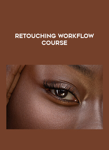Retouching Workflow Course digital download