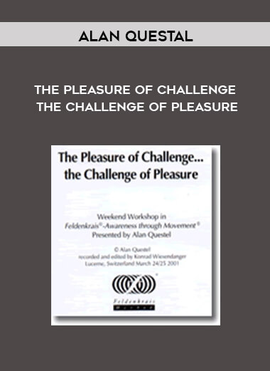 Alan Questal - The Pleasure of Challenge The Challenge of Pleasure digital download