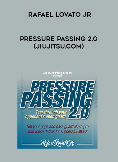 Rafael Lovato Jr - Pressure Passing 2.0 (Jiujitsu.com) [720p] digital download