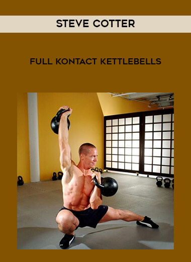 Steve Cotter - Full KOntact Kettlebells digital download