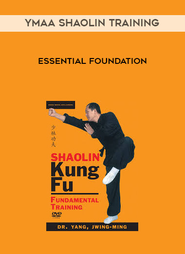 Essential foundation of YMAA Shaolin training digital download
