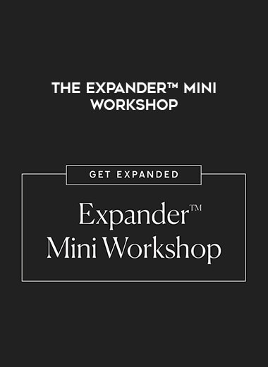 The Expander™ Mini Workshop digital download