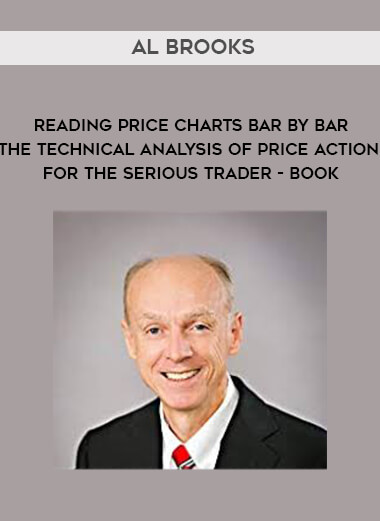Al Brooks - Reading Price Charts Bar by Bar - The Technical Analysis of Price Action for the Serious Trader - Book digital download