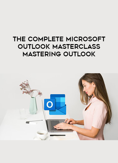 The Complete Microsoft Outlook MasterClass Mastering Outlook digital download