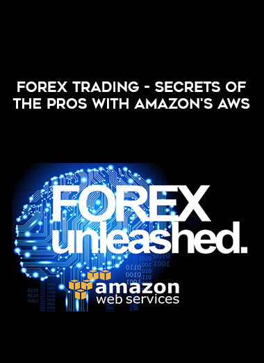 Forex Trading - Secrets of the Pros With Amazon's AWS digital download