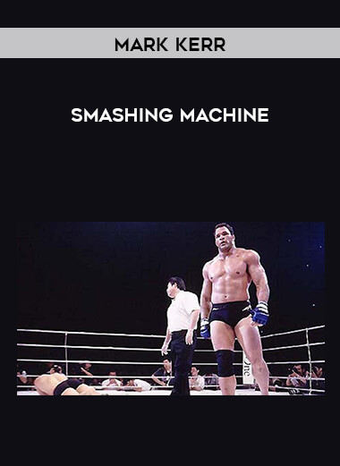 Mark Kerr - Smashing Machine digital download