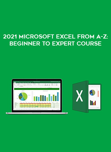 2021 Microsoft Excel from A-Z: Beginner To Expert Course digital download