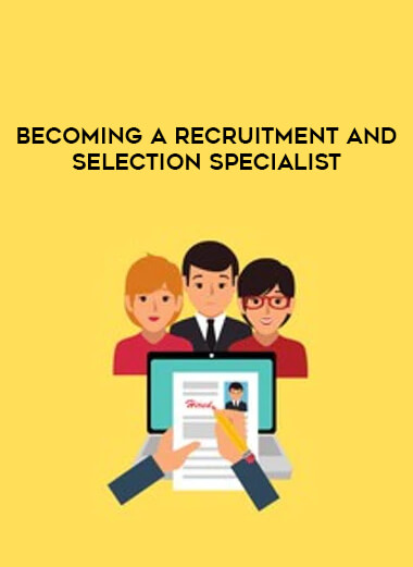 Becoming A Recruitment And Selection Specialist digital download