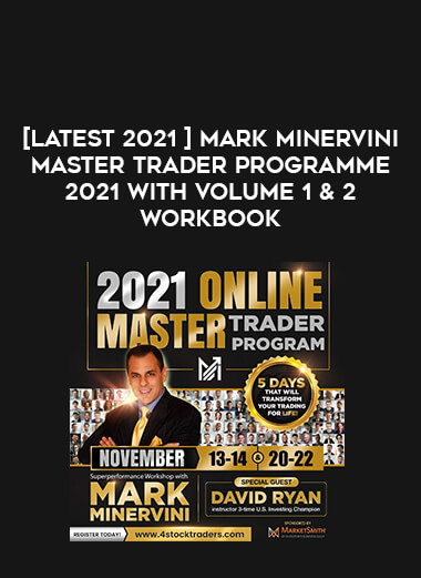 [Latest 2021 ] Mark Minervini Master Trader Programme 2021 with Volume 1 & 2 Workbook digital download