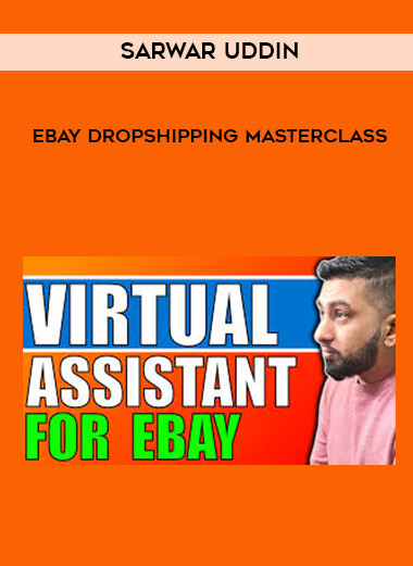 Sarwar Uddin - Ebay Dropshipping Masterclass digital download