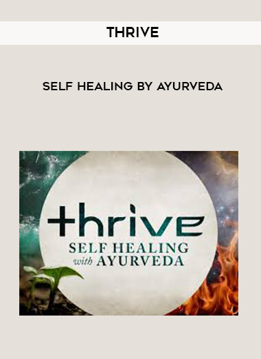 Thrive - Self Healing by Ayurveda digital download