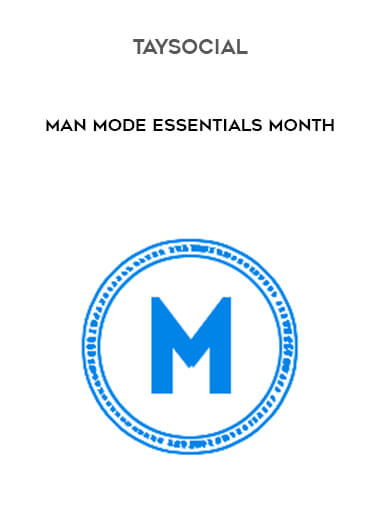 TaySocial - Man Mode Essentials Month digital download