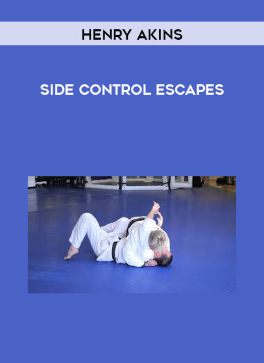 Henry Akins - Side Control Escapes digital download