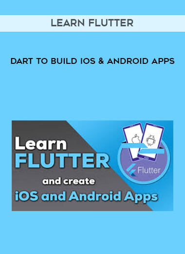 Learn Flutter & Dart to Build iOS & Android Apps digital download