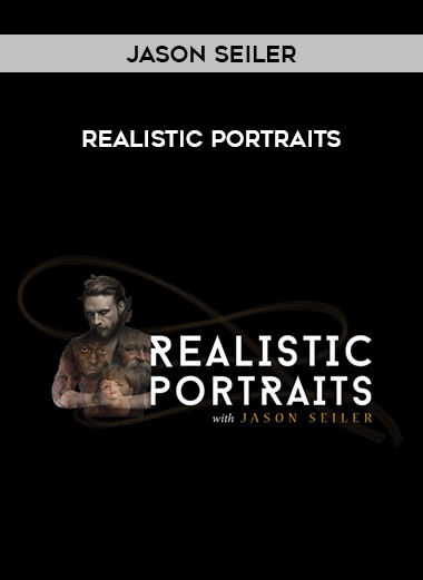 Jason Seiler - Realistic Portraits digital download