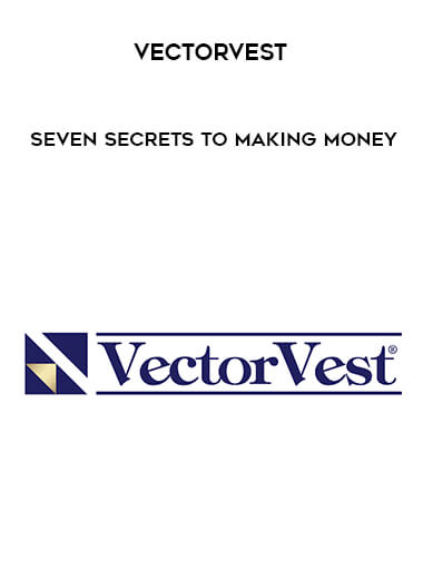 VectorVest - Seven Secrets to Making Money with VectorVest digital download