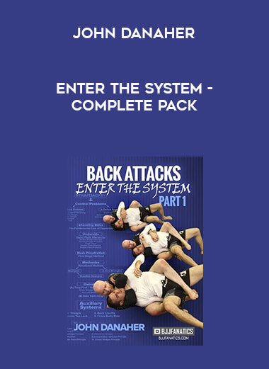 John Danaher - Enter The System - Complete Pack digital download