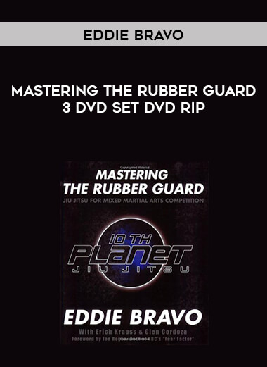 Mastering the Rubber Guard-Eddie Bravo-3 DVD Set DVD Rip digital download
